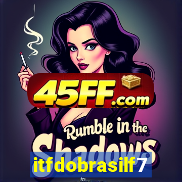 itfdobrasilf7
