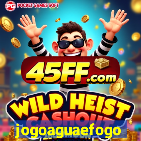 jogoaguaefogo