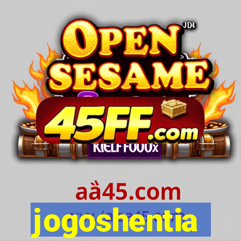 jogoshentia