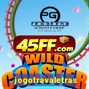 jogotravaletras