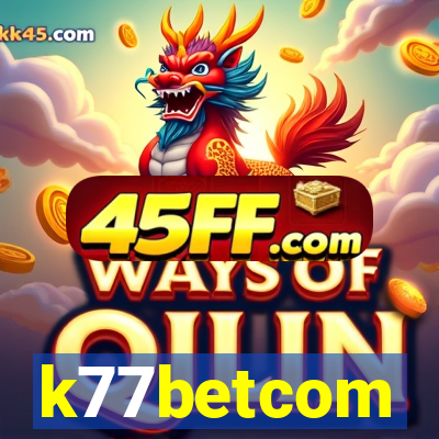 k77betcom