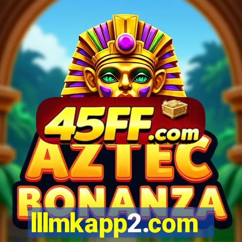 lllmkapp2.com