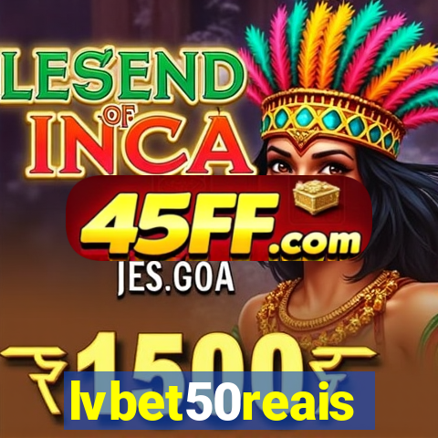lvbet50reais
