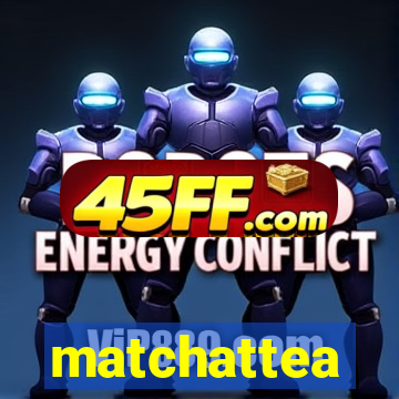 matchattea