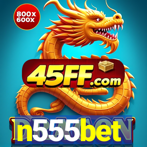 n555bet