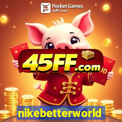 nikebetterworld.com