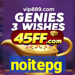 noitepg