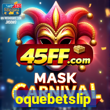 oquebetslip