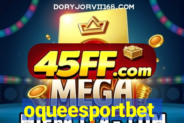oqueesportbet