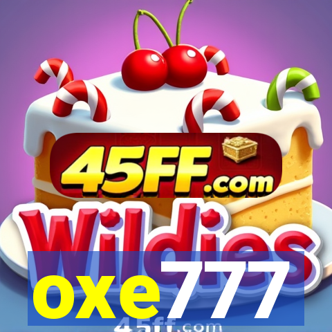 oxe777