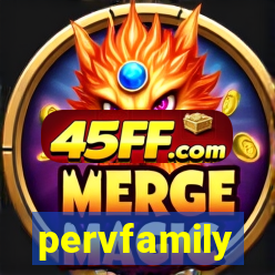 pervfamily