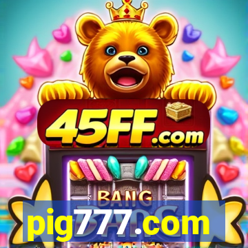 pig777.com