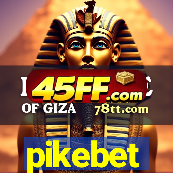 pikebet
