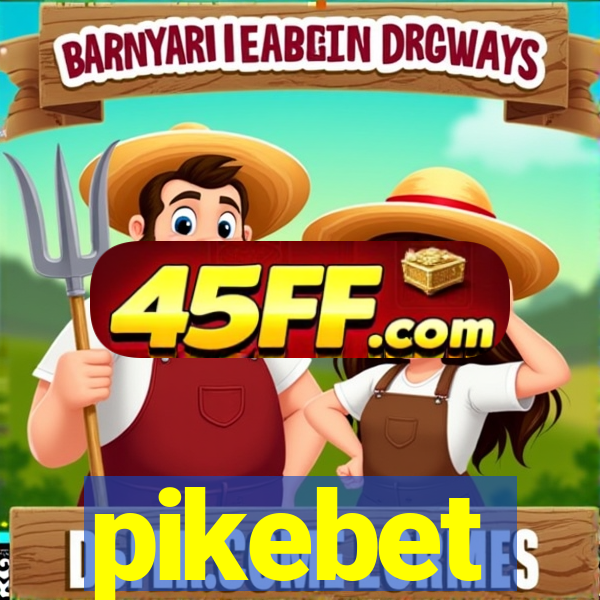 pikebet