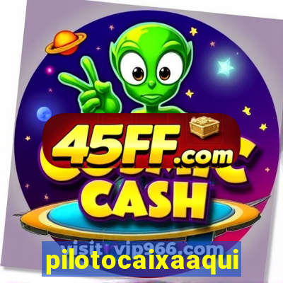 pilotocaixaaqui