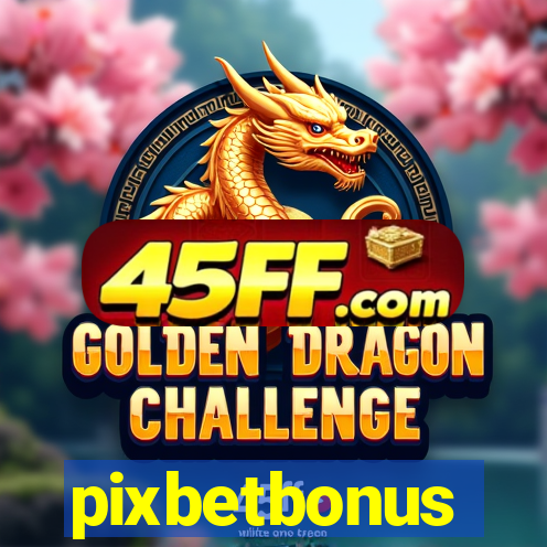 pixbetbonus