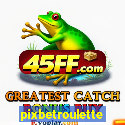 pixbetroulette