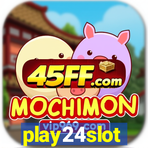 play24slot