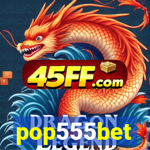 pop555bet