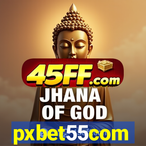 pxbet55com