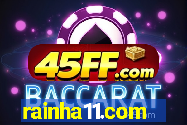 rainha11.com