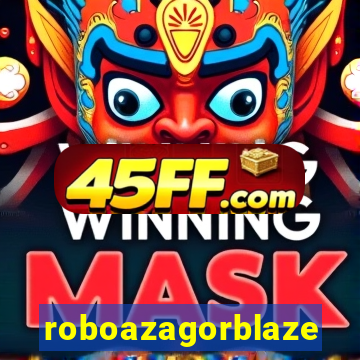 roboazagorblaze