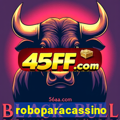 roboparacassino