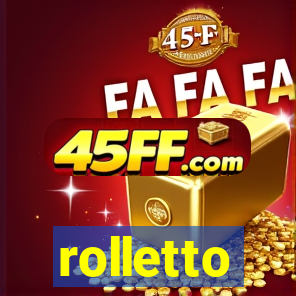rolletto
