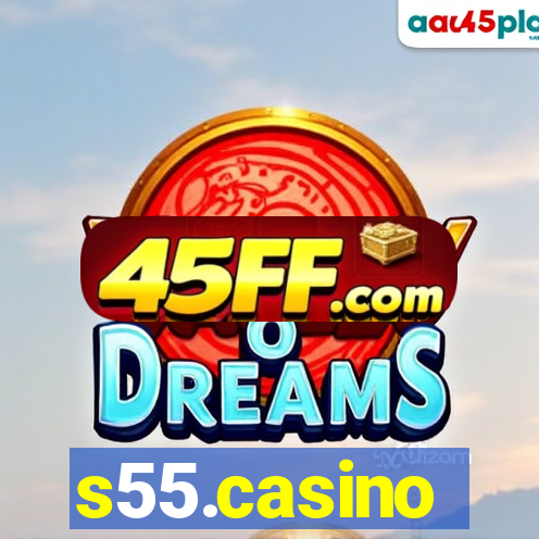 s55.casino