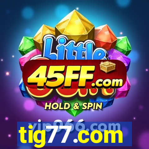 tig77.com