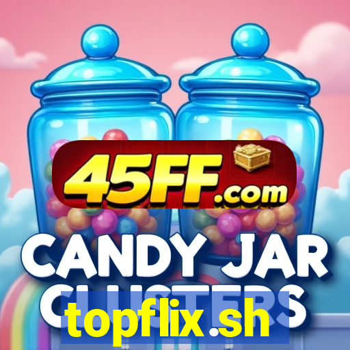 topflix.sh