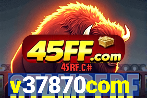 v37870com