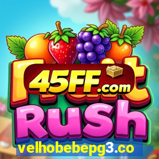velhobebepg3.com