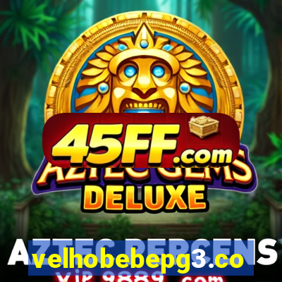 velhobebepg3.com