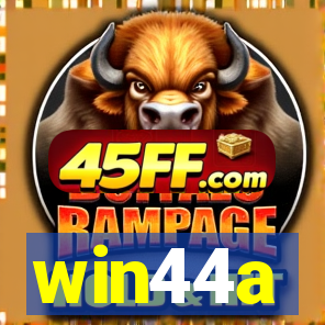 win44a