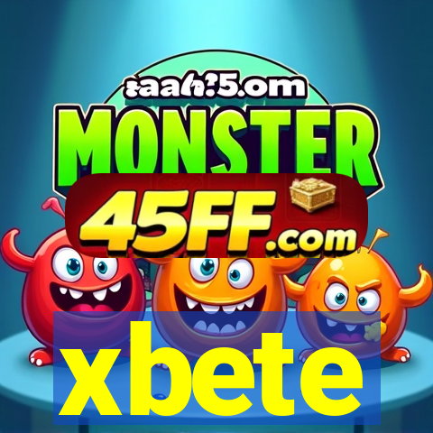 xbete