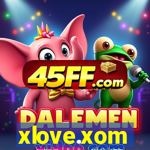 xlove.xom