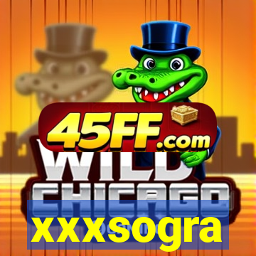 xxxsogra