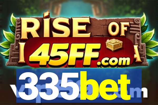 335bet