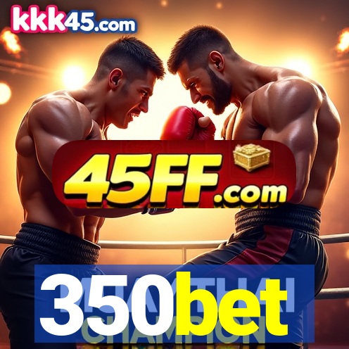 350bet