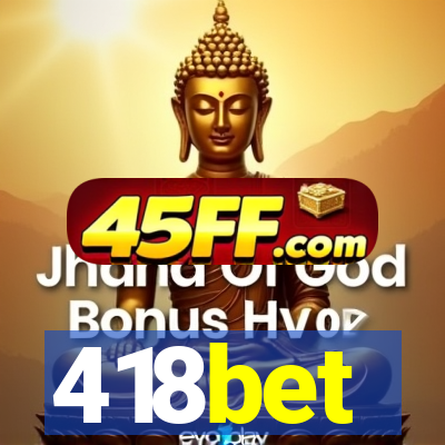 418bet