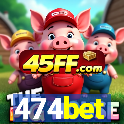 474bet