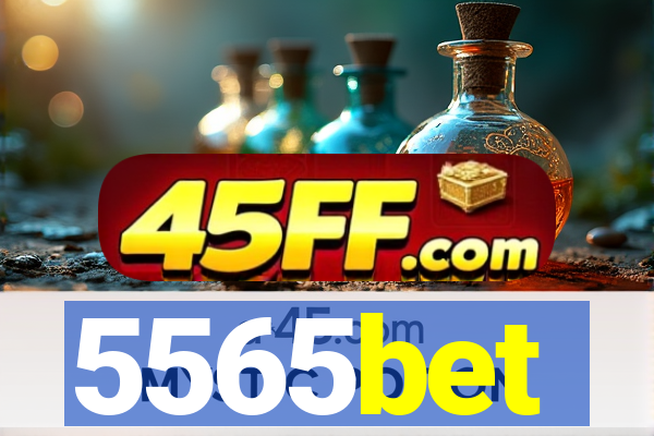 5565bet