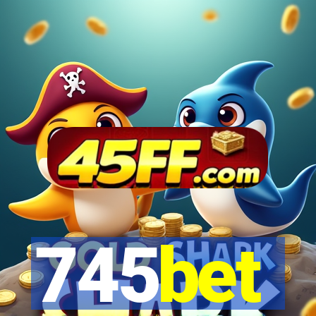 745bet