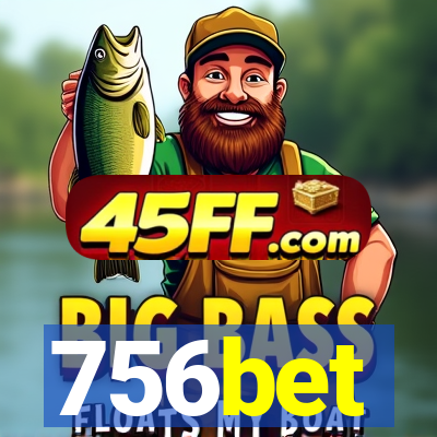 756bet